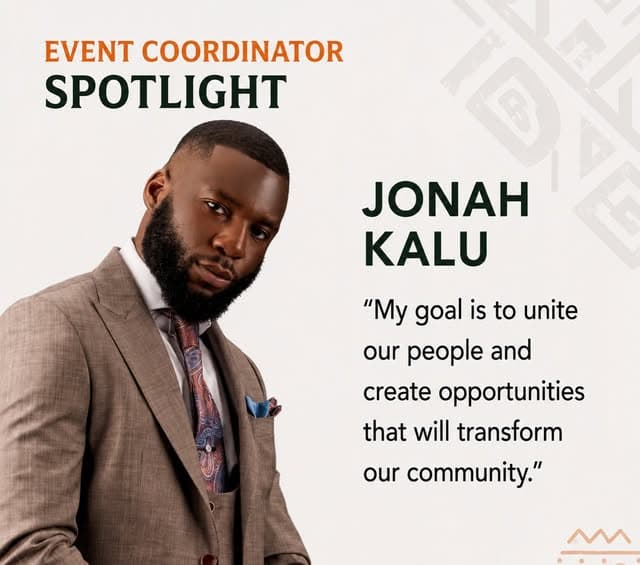 Event Coordinator spotlight: Jonah Kalu — “My goal is to unite our people and create opportunities that will transform our community.”